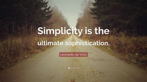 Leonardo da Vinci Quote: “Simplicity is the ultimate sophistication.” (21 wallpapers) - Quotefancy