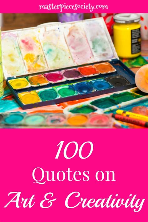 100 Quotes on Art & Creativity - Masterpiece Society