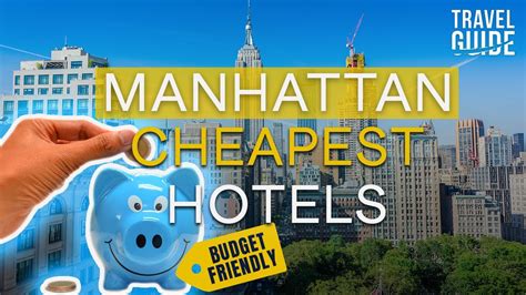 Top 10 Cheapest Hotels in Manhattan #manhattan #nyc #usa - YouTube