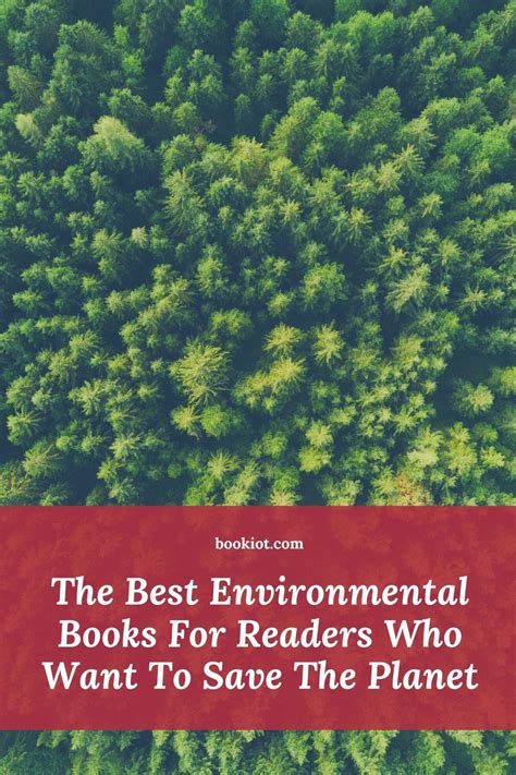 The Best Environmental Books for Readers Who Want to Save the Planet