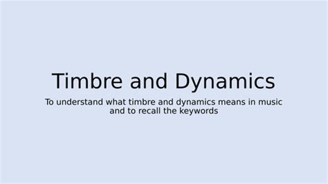 AQA GCSE MUSIC - Introduction to Timbre and Dynamics | Teaching Resources