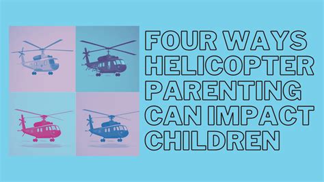 Helicopter Parenting Effects: Four Disturbing Findings