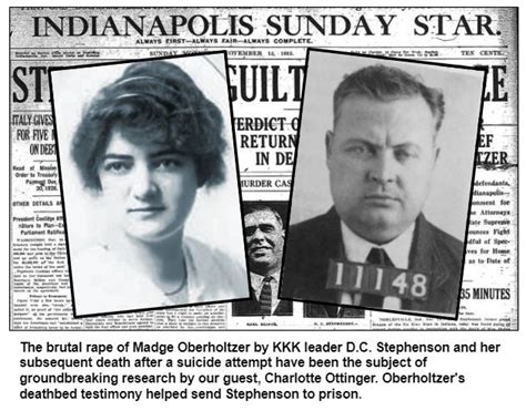 The brutal rape of Madge Oberholtzer by KKK leader D.C. Stephenson and her subsequent death ...