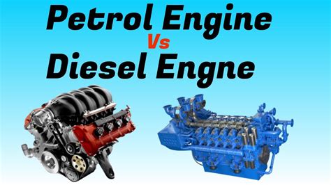 Petrol And Diesel Engine Difference