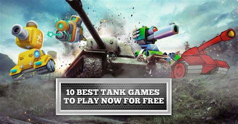 10 of the Best Tank Games To Enjoy Playing