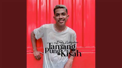 Tamang Pung Kisah - YouTube Music