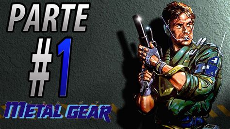 Metal Gear 1 (MSX) | Walkthrough en Español | Operación Intrude N313 | Parte 1 | - YouTube