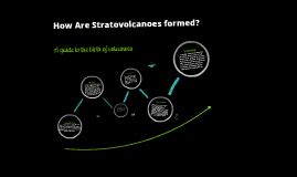 Formation of Stratovolcanoes by Trent Yu on Prezi