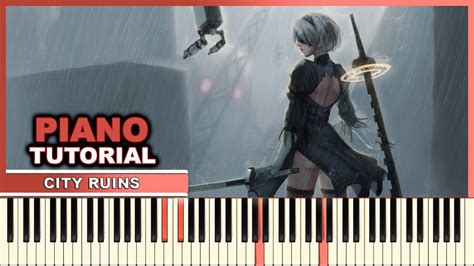 NieR: Automata OST - City Ruins | Piano Tutorial | Kyle Landry | Synthesia - YouTube