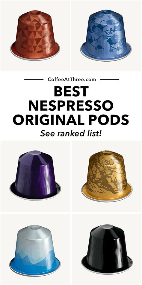 15 Best Nespresso Original Pods - Coffee at Three