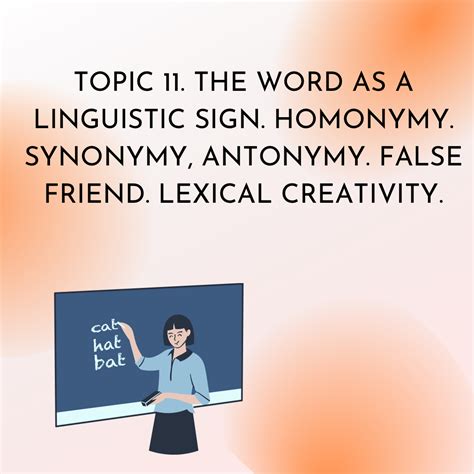 TOPIC 11. THE WORD AS A LINGUISTIC SIGN. HOMONYMY. SYNONYMY, ANTONYMY. FALSE FRIEND. LEXICAL ...