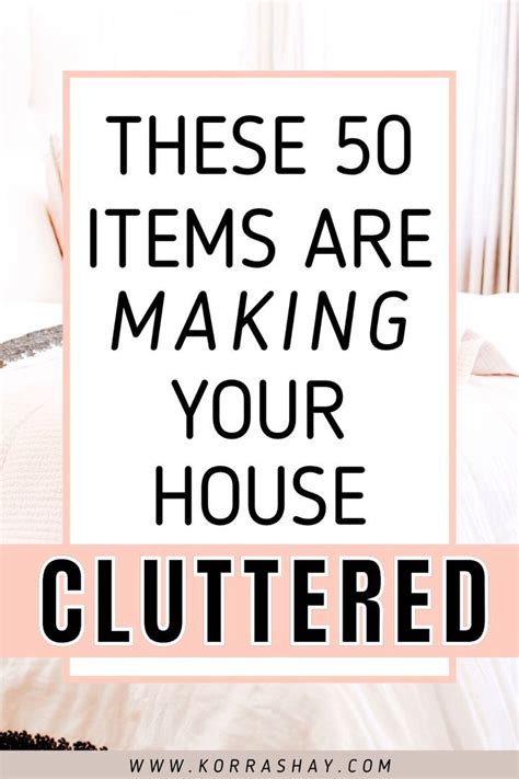 These 50 items are making your house cluttered! | Declutter, Clutter ...