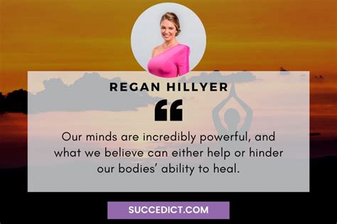 51+ Regan Hillyer Quotes And Sayings For Inspiration - Succedict