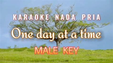 One Day At A Time Karaoke Male Key / Nada Pria - YouTube