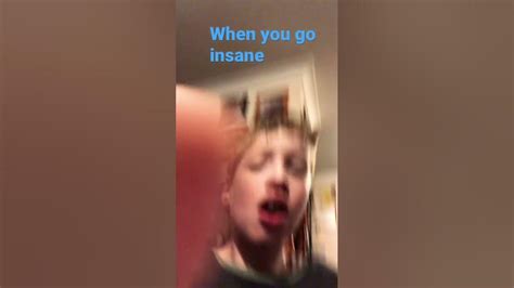 When you go insane - YouTube