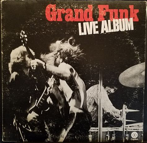 Grand Funk Railroad - Live Album (1970, Los Angeles Pressing, Vinyl) | Discogs