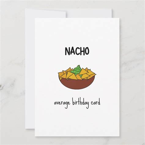 Funny Nacho Pun Birthday Card | Zazzle | Punny birthday cards, Birthday ...