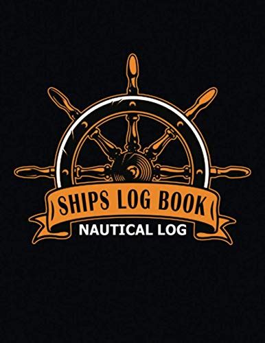 Ships Log Book: Nautical Log Book | Captains log and record for ships ...