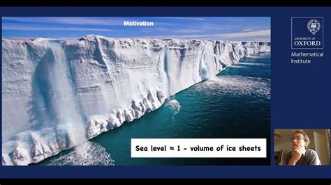 Modelling Ice Sheets: Oxford Mathematics Research Seminar - YouTube