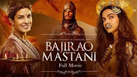 Bajirao Mastani Full Movie Watch Download Online Free - Ranveer Singh ...