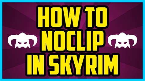 How To Noclip In Skyrim PC 2017 (QUICK & EASY) - Skyrim Disable Collisions Console Command - YouTube