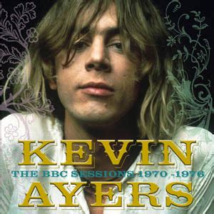 KEVIN AYERS The BBC Sessions-1970-1976 reviews