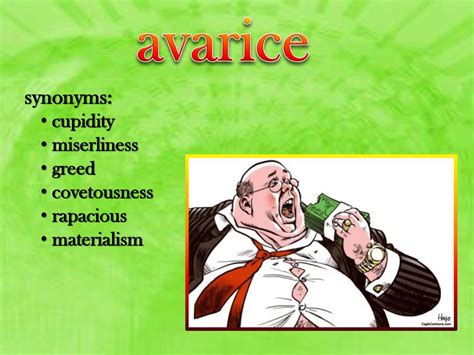 avarice: noun definition: insatiable greed for riches - ppt download