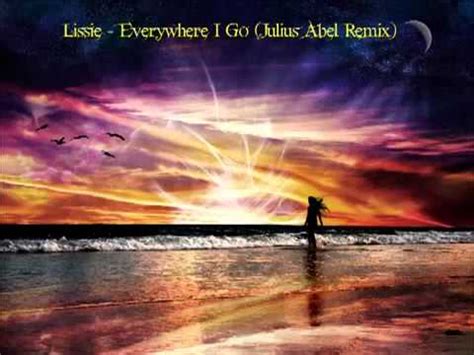 Lissie Everywhere I Go Julius Abel Remix - YouTube