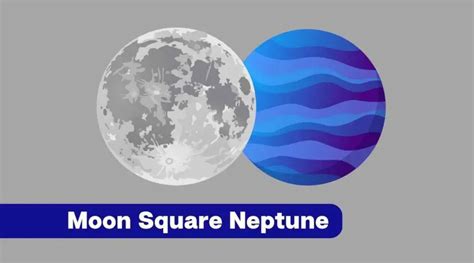 Moon Square Neptune – A Complete Guide - eAstroHelp