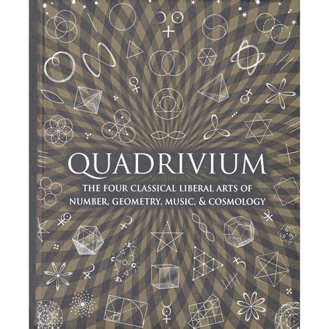 Quadrivium: The Four Classical Liberal Arts of Number, Geometry, Music – Zaytuna College Bookstore