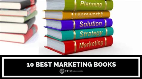 10 Best Marketing Books: Strategies to Up Your Marketing Game - TCK Publishing