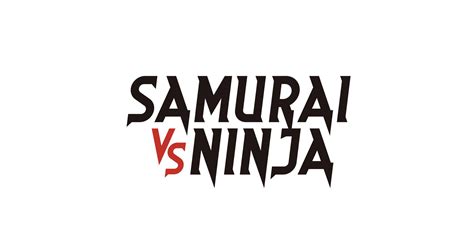 SAMURAI VS NINJA