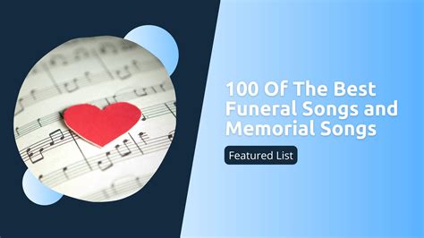 List: 100 Of The Best Funeral Songs and Memorial Songs