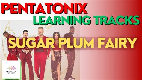 Pentatonix - Dance of the Sugar Plum fairy - LEARNING TRACKS - YouTube