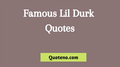 Best Lil Durk Quotes About Life, Loyalty And Hustle - Quoteno