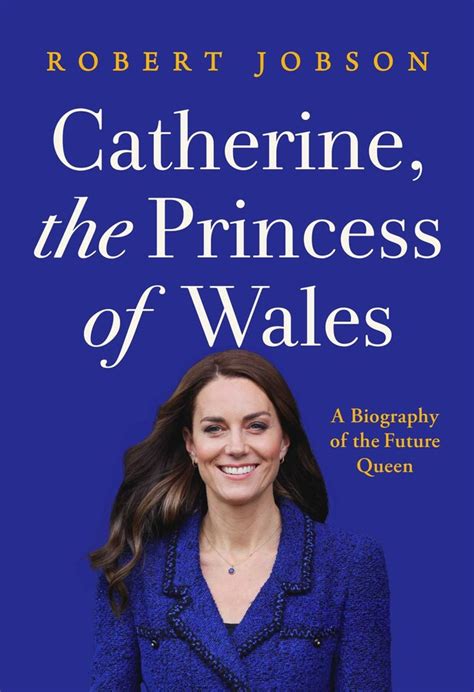 Catherine, the Princess of Wales | Book by Robert Jobson | Official Publisher Page | Simon ...