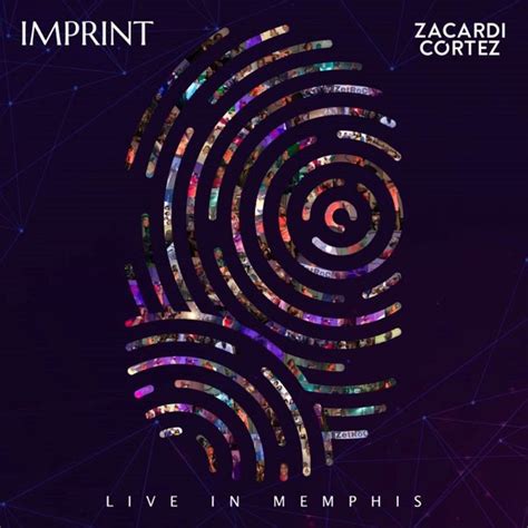 JFH News: Zacardi Cortez Drops First Live Album, "Imprint (Live in ...