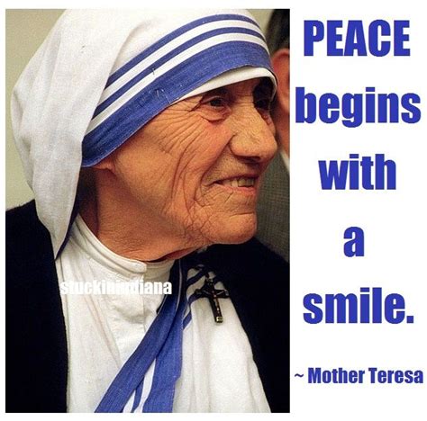 "Peace begins with a smile." ~ Mother Teresa #quote | Mother teresa quotes, Mother teresa ...