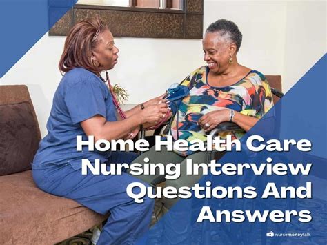 10 Hard Home Health Care Nursing Interview Questions And Answers - Nurse Money Talk