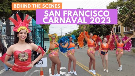 Behind The Scenes CARNAVAL San Francisco 2023 Parade & Festival [4K] - YouTube