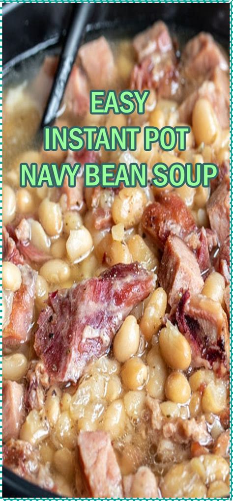 EASY INSTANT POT NAVY BEAN SOUP RECIPE | superfashion Healthy Homemade Recipes, Cooking Homemade ...