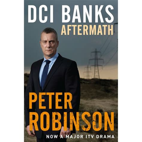 Peter Robinson - Aftermath (An Inspector Banks Novel Book 12) | Dci banks, British sitcoms ...