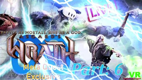 ASGARD'S WRATH VR/bHaptics Vest/Quest 3 - Part 6 - Live! - YouTube