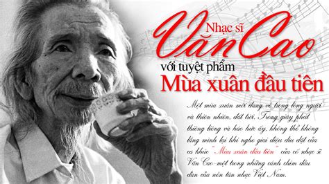 Số phận long đong của ca khúc "Mùa Xuân Đầu Tiên" - Tuyệt tác sau cùng của nhạc sĩ Văn Cao