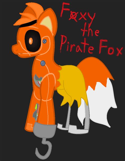 Foxy The Pirate Fox -FNAF- by micmax123 on DeviantArt