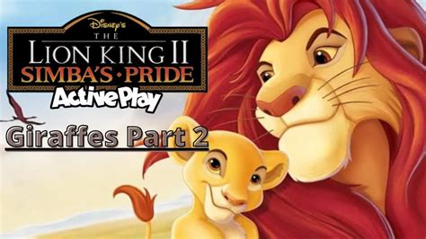 Disney's Activity Center: The Lion King II: Simba's Pride - Giraffes Part 2! (Gameplay ...