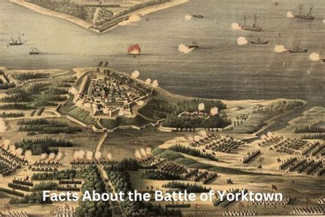 10 Facts About the Battle of Yorktown - Have Fun With History