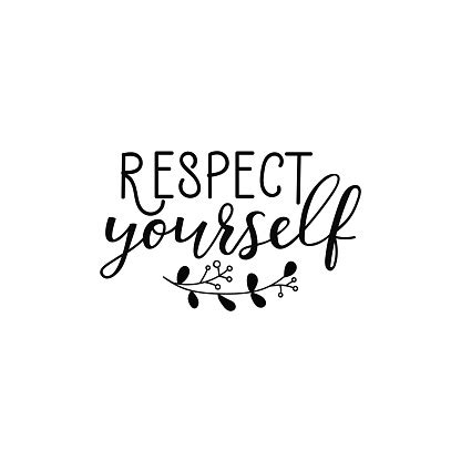 RESPECT YOURSELF