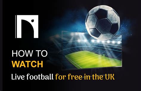 Can you stream football in the UK? — The Daily VPN