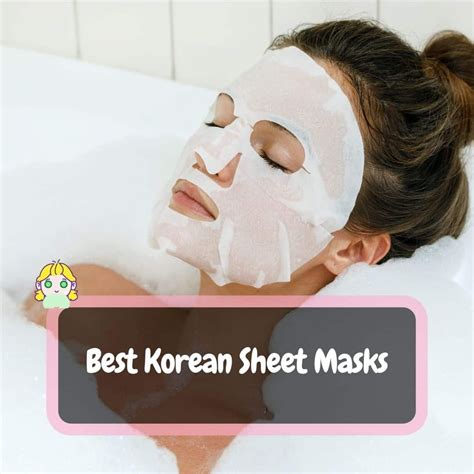 10 Best Korean Sheet Masks For Acne, Oily, And Dry Skin - TheKoreanGuide